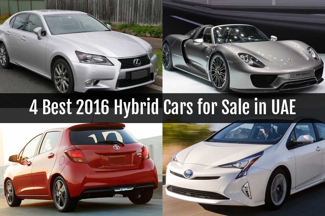 4 Best 2016 Hybrid Cars for Sale in UAE | BuyMyLuxuryCar.com